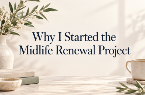 why i started the midlife renewal project