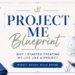 Blueprint-inspired blog featured image with the title "Project Me Blueprint" and the subtitle "Why I Started Treating My Life Like a Project." The design features navy blue architectural blueprint elements, drafting lines, rolled blueprints, a technical pencil, and a house sketch on a white background, symbolizing intentional personal growth, life planning, and midlife transformation.